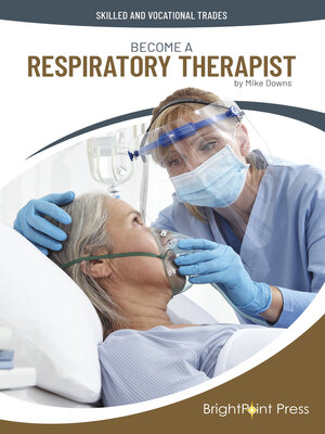 cover image of Become a Respiratory Therapist